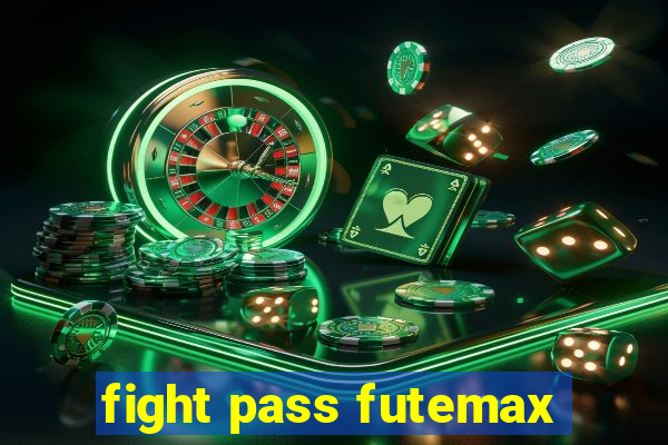 fight pass futemax